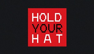 Hold Your Hat
